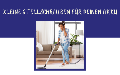 Kleine Stellschrauben für deinen AKKU